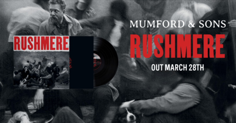 Mumford and sons Rushmere new release.