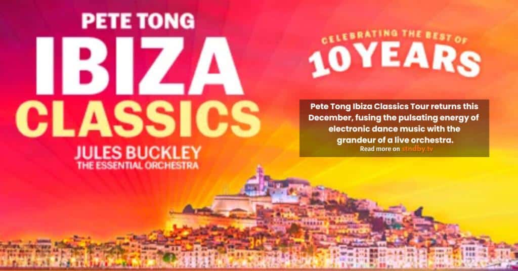 Pete Tong Ibiza Classics Tour