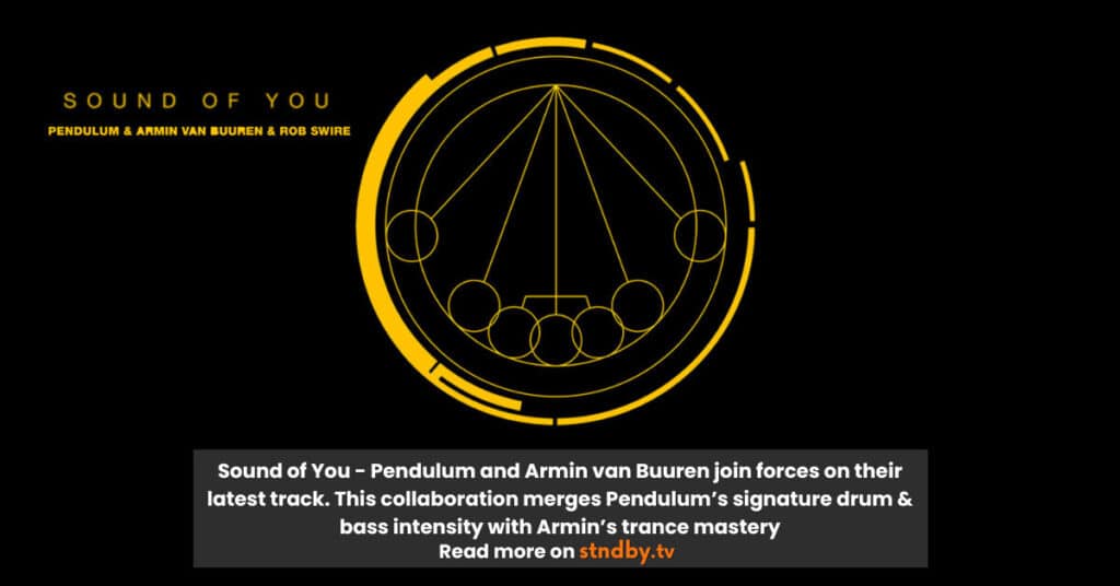 sound of you - pendulum and armin