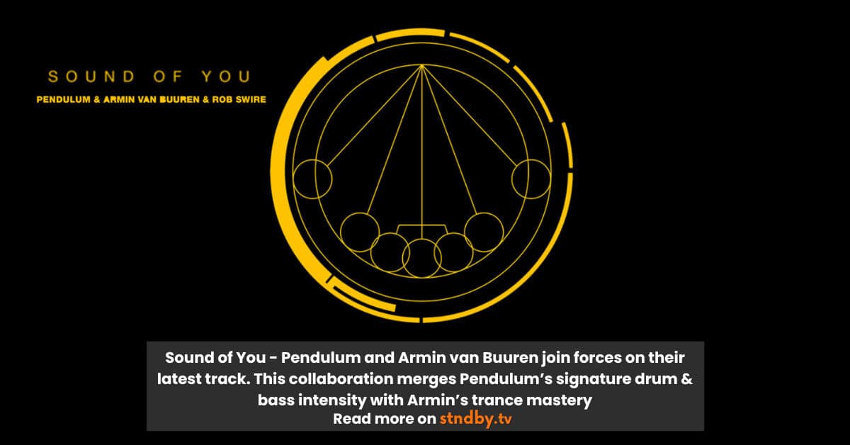 sound of you - pendulum and armin