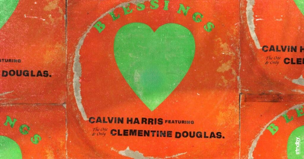Calvin Harris Blessings