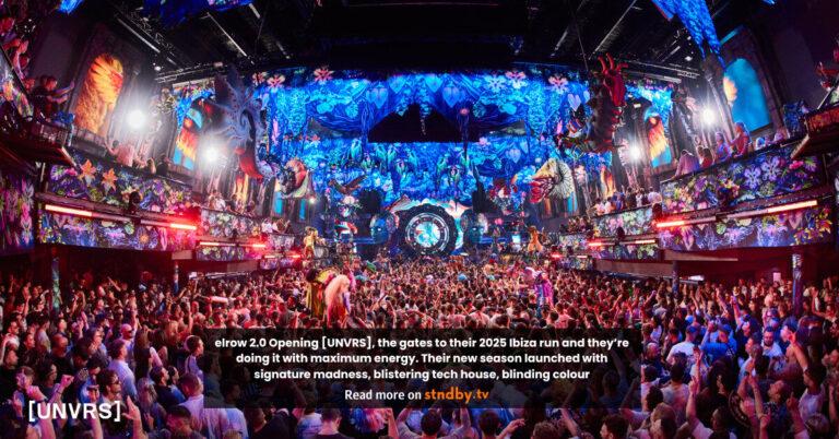 Elrow 2.0 Opening UNVRS