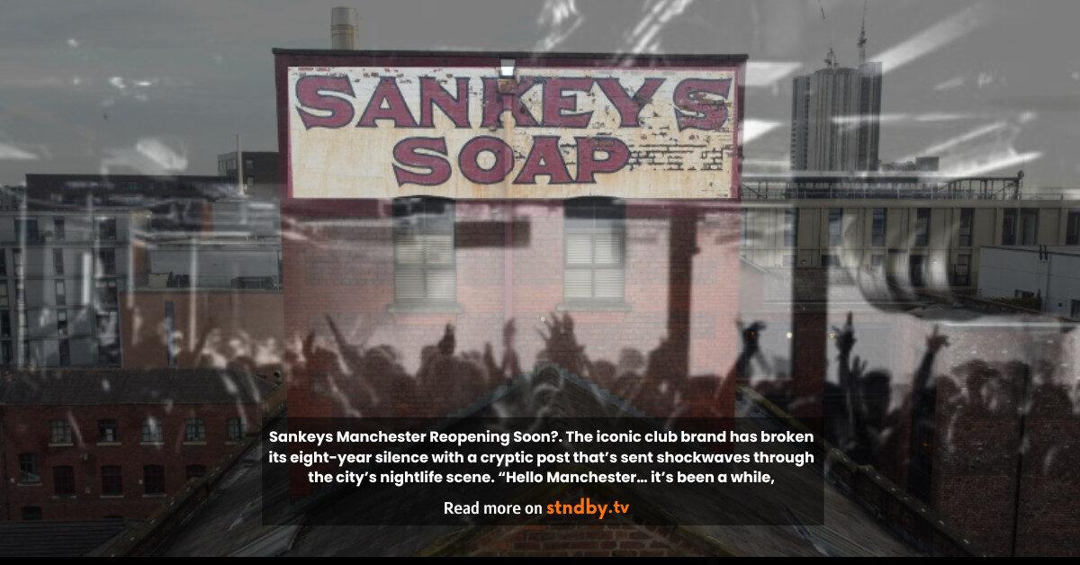 Sankeys tease reopening