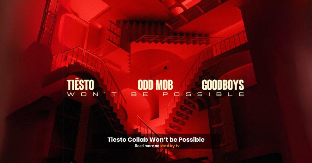 Tiesto Collab won't be possible