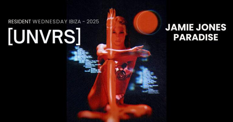 Jaime Jines UNVRS Ibiza Residency