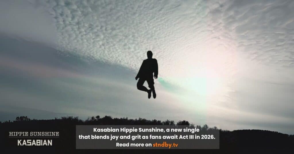 Kasabian New Single Hippie Sunshine
