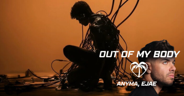 Anyma - Out of my body